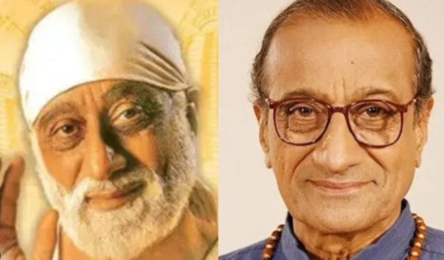 ‘शिर्डी के साई बाबा’ फेम अभिनेते सुधीर दळवी यांची प्रकृती गंभीर, शिर्डीकरांकडून ५ लाखांचा मदतीचा हात